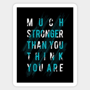 Much stronger than you think Sticker